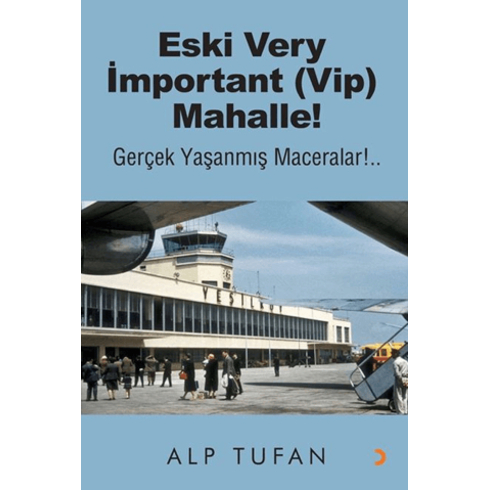 Eski Very Important (Vip) Mahalle! Alp Tufan