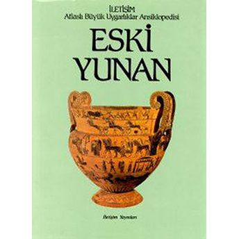 Eski Yunan - Atlaslı Büyük Uygarlıklar Ansiklopedisi 3 Ciltli Peter Levi