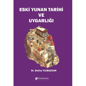 Eski Yunan Tarihi Ve Uygarlığı