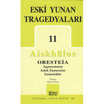 Eski Yunan Tragedyaları 11 Aiskhülos