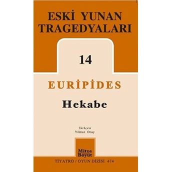 Eski Yunan Tragedyaları 14 - Hekabe Euripides