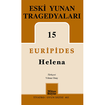 Eski Yunan Tragedyaları 15-Helena (483)