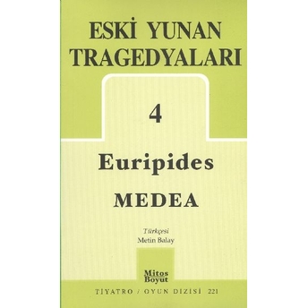 Eski Yunan Tragedyaları 4 Medea Euripides