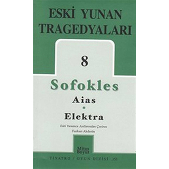 Eski Yunan Tragedyaları 8 - Aias-Elektra Sofokles