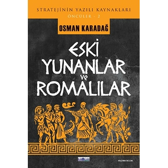 Eski Yunanlar Ve Romalılar Osman Karadağ