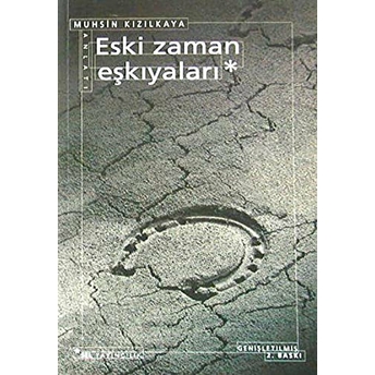 Eski Zaman Eşkiyaları Muhsin Kızılkaya