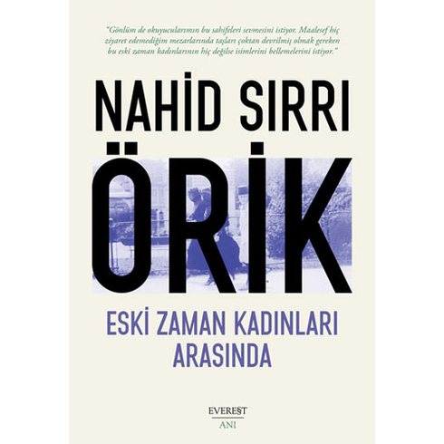 Eski Zaman Kadınları Arasında -Nahid Sırrı Örik