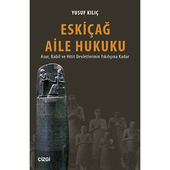 Eskiçağ Aile Hukuku Yusuf Kılıç