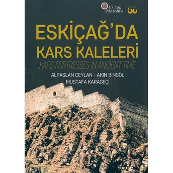 Eskiçağ’da Kars Kaleleri Ciltli Akın Bingöl