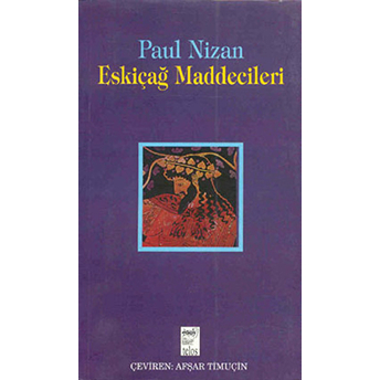 Eskiçağ Maddecileri Paul Nizan