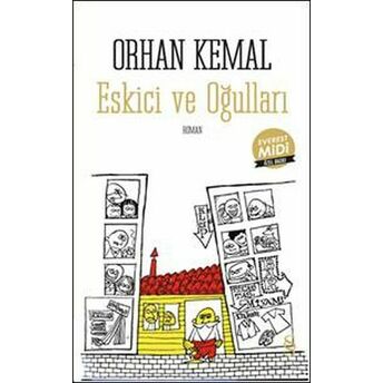 Eskici Ve Oğulları (Midi Boy) Orhan Kemal