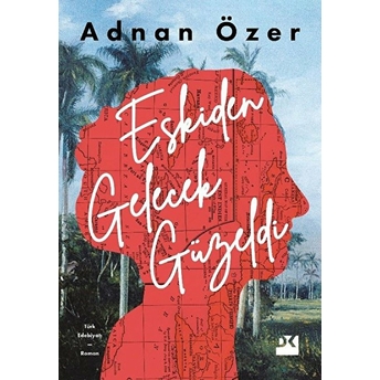 Eskiden Gelecek Güzeldi Adnan Özer