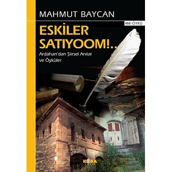 Eskiler Satıyoom!.. - Mahmut Baycan - Mahmut Baycan