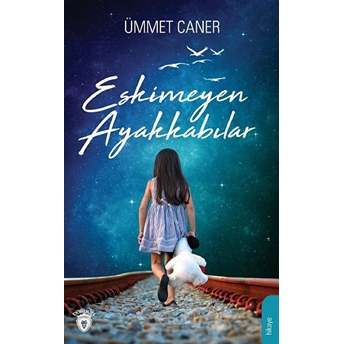 Eskimeyen Ayakkabılar Ümmet Caner