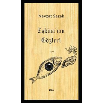 Eşkina’nın Gözleri Nevzat Sazak