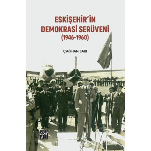 Eskişehirin Demokrasi Serüveni (1946-1960)