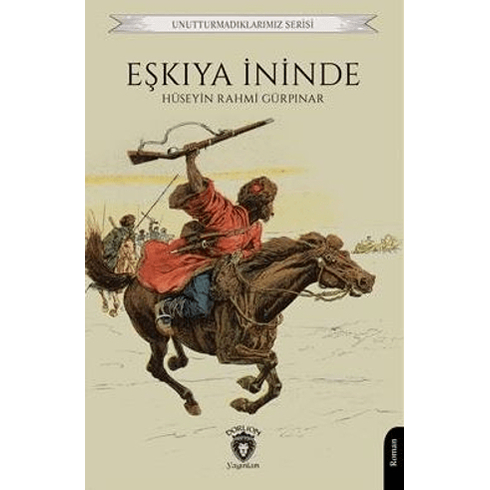 Eşkıya Ininde Unutturmadıklarımız Serisi Hüseyin Rahmi Gürpınar