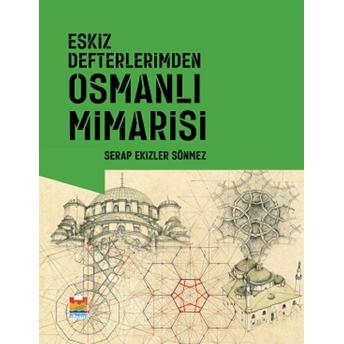 Eskiz Defterlerimden Osmanlı Mimarisi Ciltli Serap Ekizler Sönmez