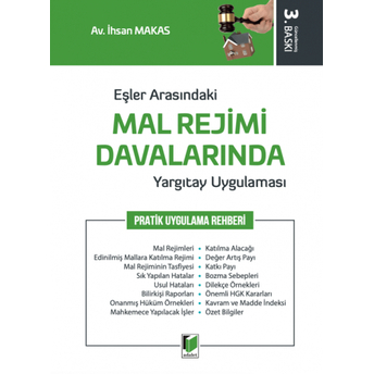 Eşler Arasındaki Mal Rejimi Davalarında Yargıtay Uygulaması Ihsan Makas