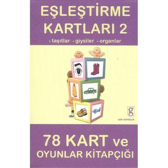 Eşleştirme Kartları-2 Taşıtlar Giysiler-Organlar 78 Kart Ve Oyunlar Kitapçığı Orhan Meriç