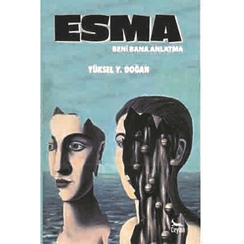 Esma‘beni Bana Anlatma’ - Yüksel Y. Doğan