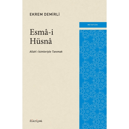 Esmâ-I Hüsnâ Ekrem Demirli