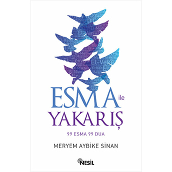 Esma Ile Yakarış 99 Esma 99 Dua Meryem Aybike Sinan