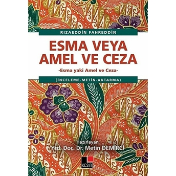 Esma Veya Amel Ve Ceza Metin Demirci