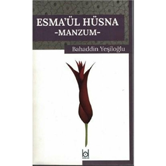 Esma'Ül Hüsna - Manzum Bahaddin Yeşiloğlu