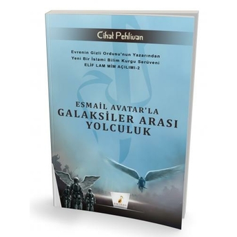 Esmail Avatar'La Galaksiler Arası Yolculuk Cihat Pehlivan