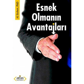 Esnek Olmanın Avantajları Al Siebert