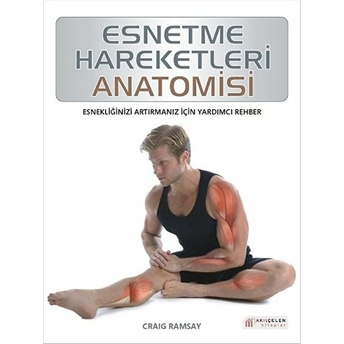 Esnetme Hareketleri Anatomisi Craig Ramsay