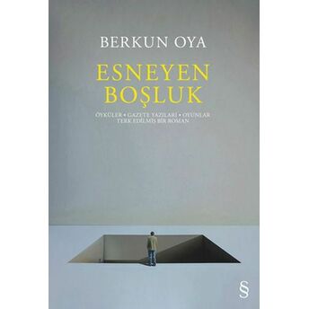 Esneyen Boşluk Berkun Oya