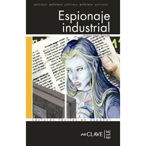 Espionaje Industrial (Lfee Nivel-4) Ispanyolca Okuma Kitabı-Victoria Lopez Sanjuan