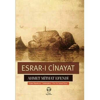 Esrar-I Cinayat Ahmet Mithat Efendi