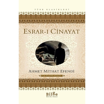 Esrar-I Cinayat Ahmet Mithat Efendi