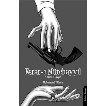 Esrar-I Mütehayyil - Gizemli Proje Muhammed Yıldırım