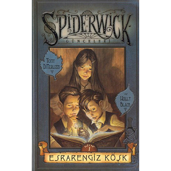 Esrarengiz Köşk - Spiderwick Günceleri 1 Ciltli Holly Black