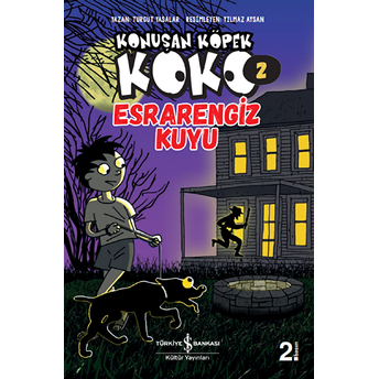 Esrarengiz Kuyu - Konuşan Köpek Koko 2 Turgut Yasalar