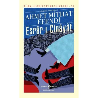 Esrarı Cinayat - Türk Edebiyatı Klasikleri (Ciltli) Ahmet Mithat Efendi