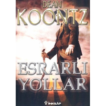 Esrarlı Yollar Dean R. Koontz