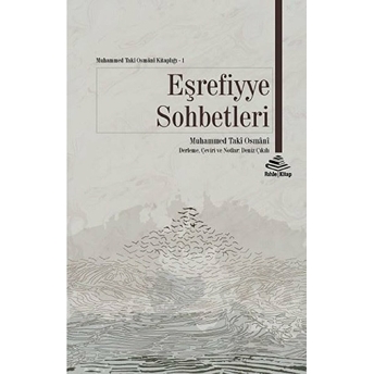 Eşrefiyye Sohbetleri - Muhammed Taki Osmani