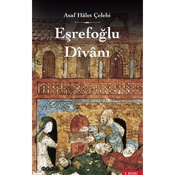 Eşrefoğlu Divanı Asaf Halet Çelebi