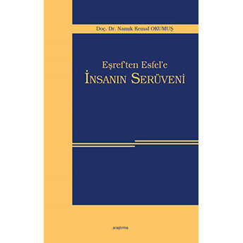 Eşref'ten Esfel'e Insanın Serüveni Namık Kemal Okumuş