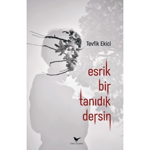 Esrik Bir Tanıdık Dersin Tevfik Ekici