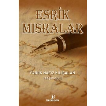 Esrik Mısralar Faruk Nafiz Kılıçalan