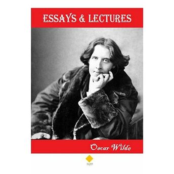 Essays And Lectures Oscar Wilde