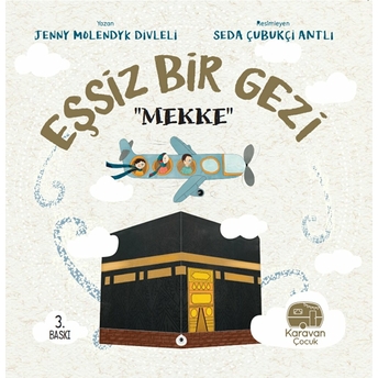 Eşsiz Bir Gezi - Mekke Jenny Molendyk Divleli