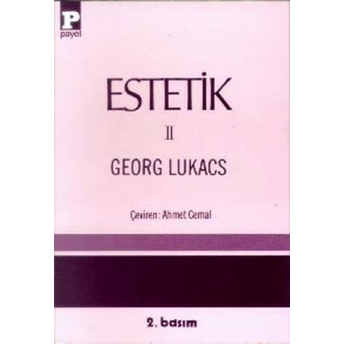 Estetik 2 / Lukacs Georg Lukacs