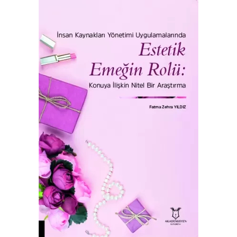 Estetik Emeğin Rolü Fatma Zehra Yıldız